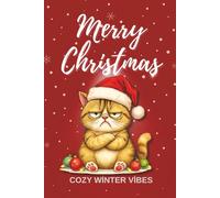 Merry Christmas Journal: Cozy Winter Vibes Cat Edition | 2026 Holiday Planner & Writing Notebook