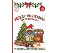 Merry Christmas/ Joy To The World: My Christmas Adventure Journal