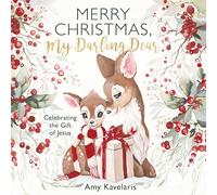 Merry Christmas, My Darling Dear: Celebrating the Gift of Jesus