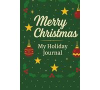 Merry Christmas: My Holiday Journal