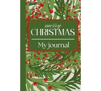Merry Christmas, My journal: Charming holiday notebook