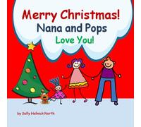 Merry Christmas! Nana and Pops Love You!: for a girl