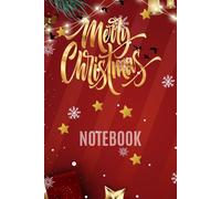 Merry Christmas Notebook, Holiday Journal & Notes, Lined Pages, Planner: 6x9 Vibrant Cover, Festive Gift Idea For Family And Friends, Christmas Stocking Filler