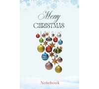 Merry Christmas Notebook - Ornament Edition: Classic Festive Notebook with Hanging Christmas Ornaments | 100 Lined Pages | Perfect Holiday Gift for Kids & Adults | 6" × 9" Softcover