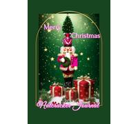 Merry Christmas Nutcracker Journal: 100 Lined Pages |6x9 Inches|Festive Holiday Notebook for Writing and Reflections