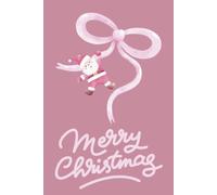 Merry Christmas Santa Notebook: A Charming Pink Holiday Lined Notebook for Memories, Reflection, Lists, and Everyday Writing