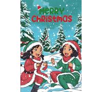 Merry Christmas Snowball Sisters: A Christmas Celebration - 120 Pages, 6x9 Notebook: United by Laughter and Love-Holiday Gift for Girls