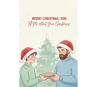 Merry Christmas, Son - Tell Me About Your Christmases: A Guided Christmas Memory Journal From Dad