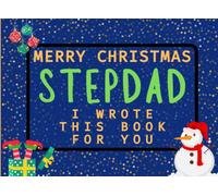 Merry Christmas Stepdad I Wrote This Book For You: Fill in the Love Book from Kids Personalised Gift for Stepdad