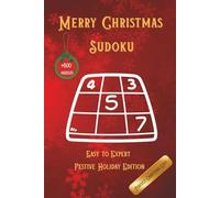 Merry Christmas Sudoku: 500+ Puzzles Easy to Expert Festive Holiday Edition