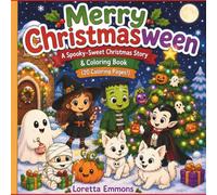 Merry Christmasween: A Spooky-Sweet Christmas Story & Coloring Book