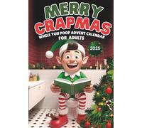 Merry Crapmas - While You Poop Advent Calendar for Adults: 24 Days of Christmas Puzzles, Toilet Humor & Festive Quizzes, Funny Gag Gift for Dad, Husband, Friends, Coworkers & Secret Santa
