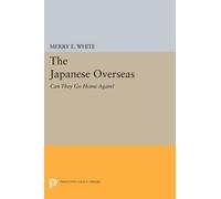 Merry E. White The Japanese Overseas (Tascabile) Princeton Legacy Library