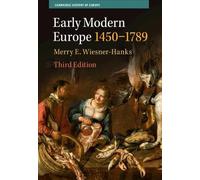 Merry E. Wiesner-Hanks Early Modern Europe, 1450-1789 (Tascabile)