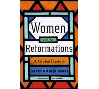 Merry E. Wiesner-Hanks Women and the Reformations (Copertina rigida)