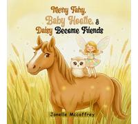 Merry Fairy, Baby Hootie, & Daisy Become Friends