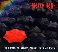 Merry Hell - Head Full Of Magic, Shoes Full Of Rain