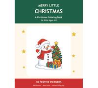 Merry Little Christmas: A Christmas Coloring Book for Kids Ages 4-8