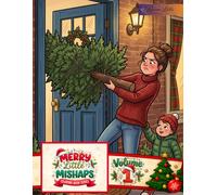 Merry Little Mishaps (Volume 1): Little Mishaps Coloring Book Series