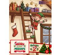 Merry Little Mishaps (Volume 2): Little Mishaps Coloring Book Series