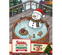 Merry Little Mishaps (Volume 3): Little Mishaps Coloring Book Series