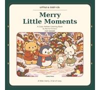 Merry Little Moments: A Cozy Hollow Coloring Book