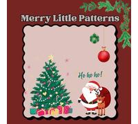 Merry Little Patterns: Easy Christmas Designs for Calm, Creative Coloring for Kids and Adults