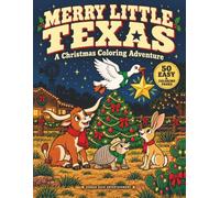 Merry Little Texas: A Christmas Coloring Adventure