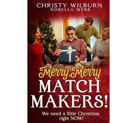 Merry, Merry Matchmakers!: We need a little Christmas right NOW!