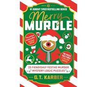 Merry Murdle: THE SUNDAY TIMES BESTSELLING SERIES : 25 Fiendishly Festive Murder Mystery Logic Puzzles