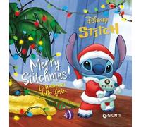 Merry Stitchmas! Le tradizioni delle feste. Ediz. a colori