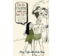 Merry Taylor Linda Sloan Does This Fig Leaf Make Me Look Fat? (Tascabile)