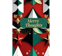 Merry Thoughts: Christmas Notebook for Daily Reflections and Notes | Heartwarming Quotes Inside
