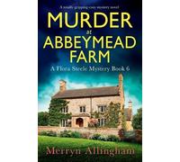 Merryn Allingham Murder at Abbeymead Farm (Tascabile) Flora Steele Mystery