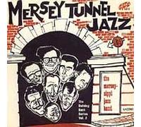 MERSEYSIPPI JAZZ BAND - MERSEY TUNNEL DELVING BA