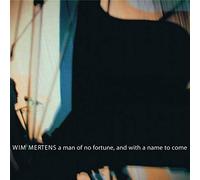 MERTENS, WIM - A MAN OF NO FORTUNE