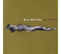 Wim Mertens Wim Mertens: Un Respiro (CD) Album