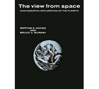 Merton E. Davies Bruce C. Murray The View from Space (Tascabile)