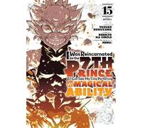 I Was Reincarnated as the 7th Prince so I Can Take My Time Perfecting My Magical Ability 15: Unflipped Manga
