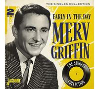 Merv Griffin - Early In The Day: Singles Collection
