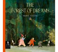 Merve Atilgan The Forest of Dreams (Copertina rigida)
