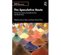 Merve Tabur The Speculative Route (Tascabile) Studies in Global Genre Fiction