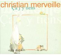 Merveille, Christian - Ca J'y Tiens [Import]