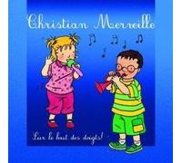 MERVEILLE, CHRISTIAN - SUR LE BOUT DES DOIGTS