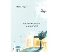 Merveilles entre les mondes