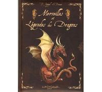 Merveilles et légendes des dragons