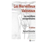 Merveilleux vaisseaux: Les méridiens extraordinaires