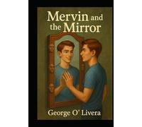 Mervin and the Mirror