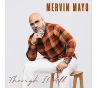 Mervin Mayo - Through It All
