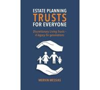 Mervin Messias Messias, Mervin Mervin Estate Planning Trusts for E (Tascabile)